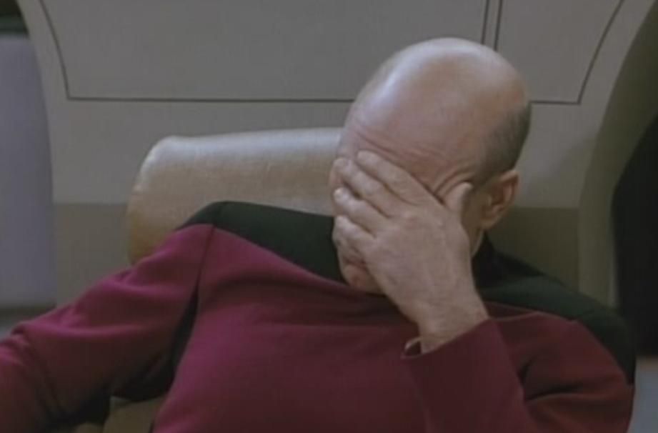 Picard facepalm.